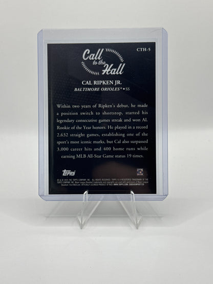 Cal Ripken JR #CTH-5 Call to the Hall